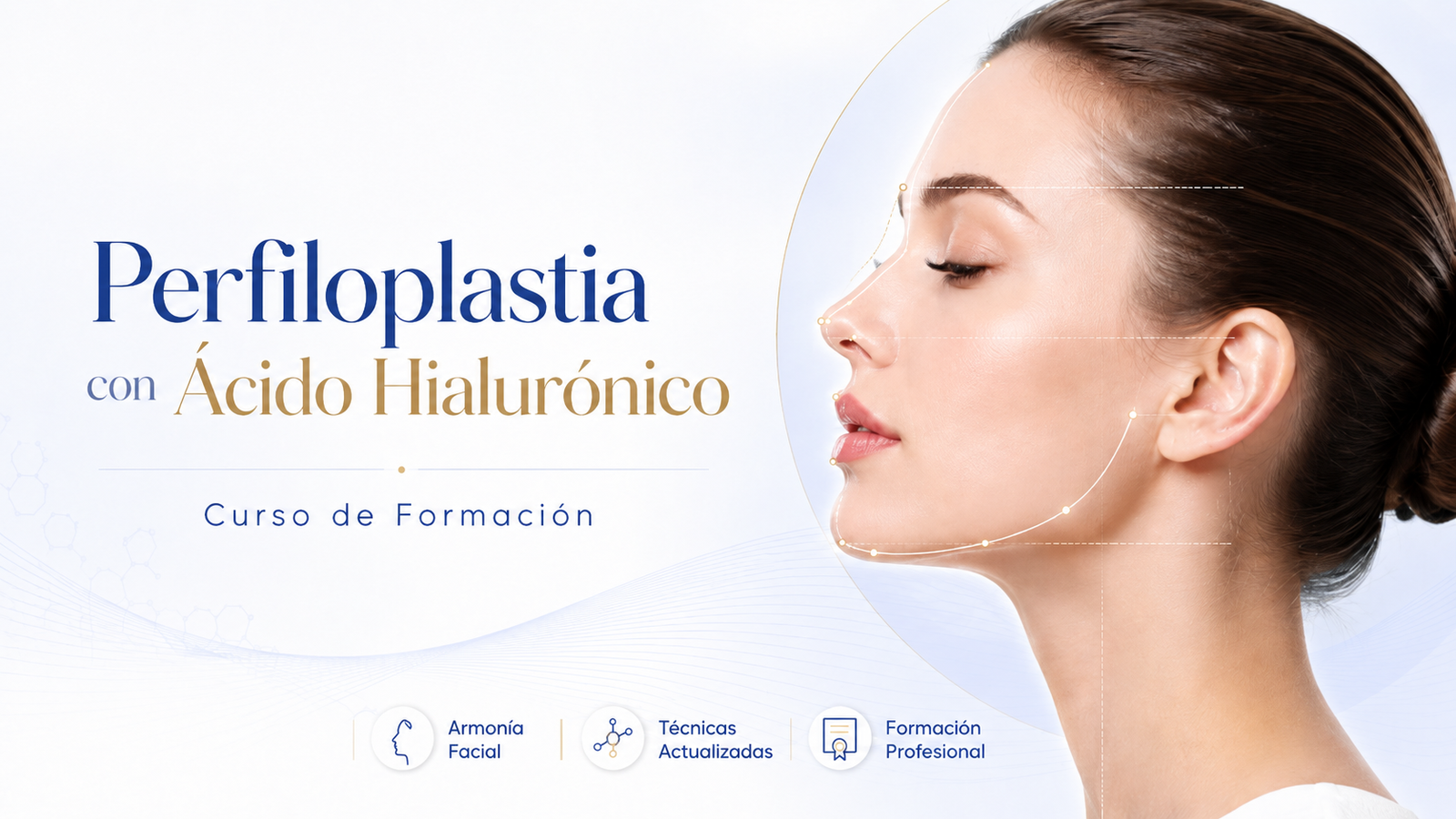 Curso de Formación en Perfiloplastia con Ácido Hialurónico